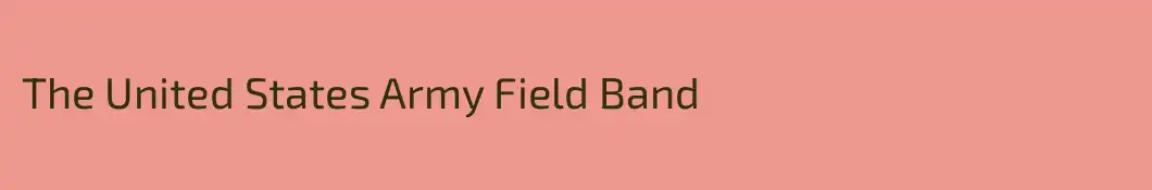 The United States Army Field Band